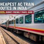 Cheapest AC Train Routes in India 2025